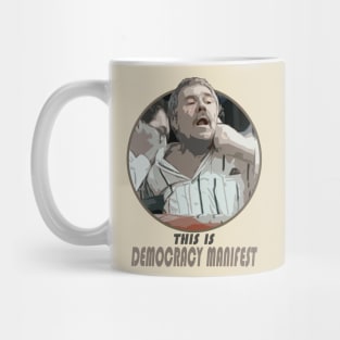 democracy must exist Mug